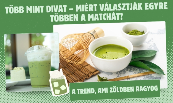 Matcha: világsztár lett –  és miközben óriási a kereslet, csökken a kínálat
